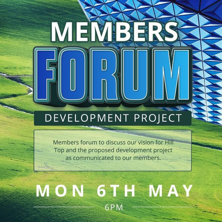 Featured image for “Members!  Please join us for a special Members Forum on Monday 6th May, where we will discuss the vision for Hill Top and the proposed development project as communicated to our members.”